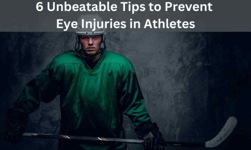 6 Unbeatable Tips to Prevent Eye Injuries in Athletes 106 6 Unbeatable Tips to Prevent Eye Injuries in Athletes