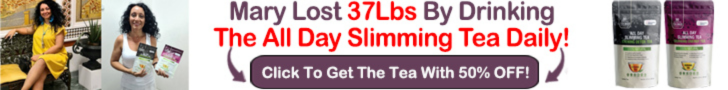Mary Lost 37lbs By Drinking The All Day Slimming Tea